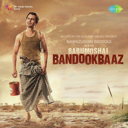Babumoshai Bandookbaaz (2017)