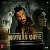 Madras Cafe (2013)