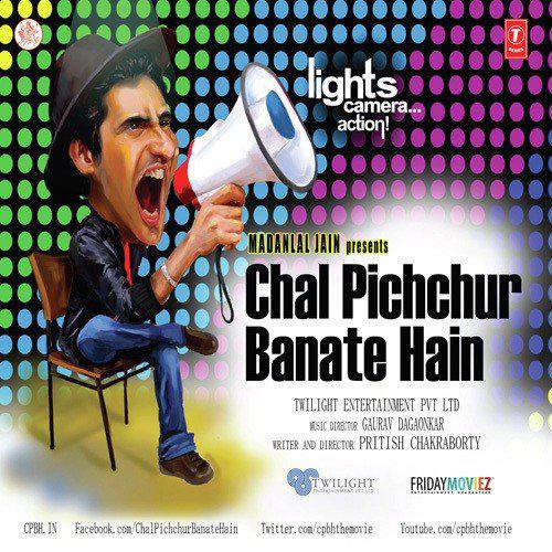 Chal Pichchur Banate Hain (2012)
